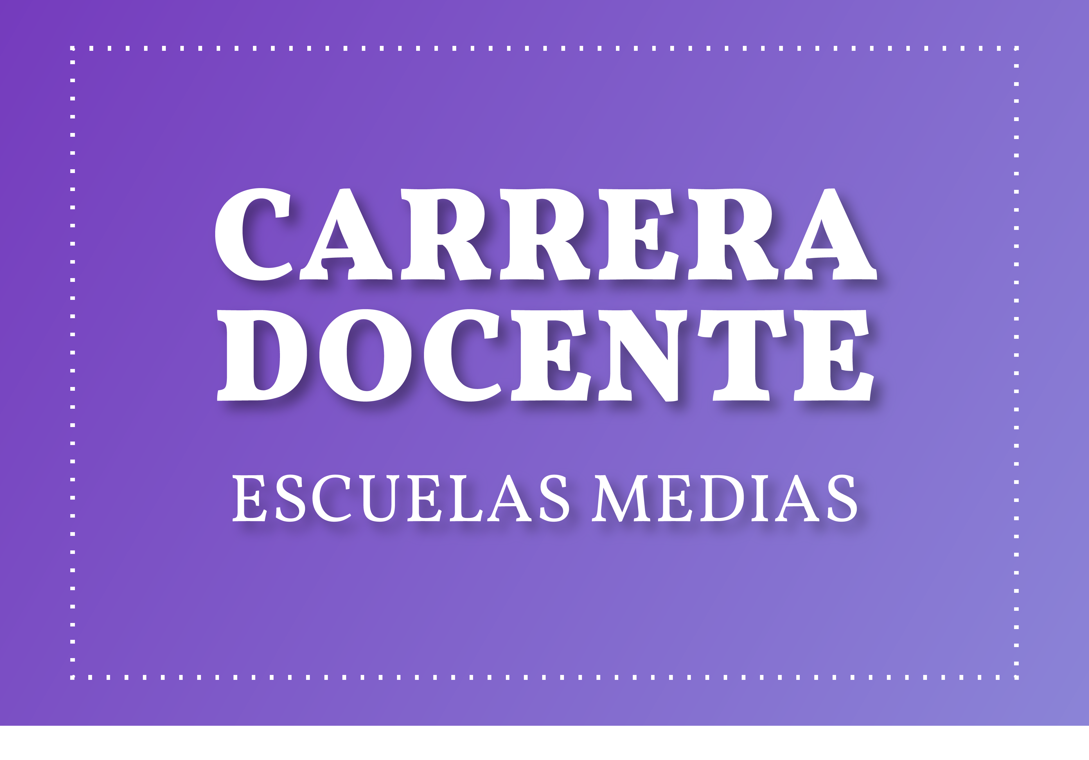 Carrera docente Escuelas Medias – Ordenanza y reglamento Carrera docente Escuelas Medias