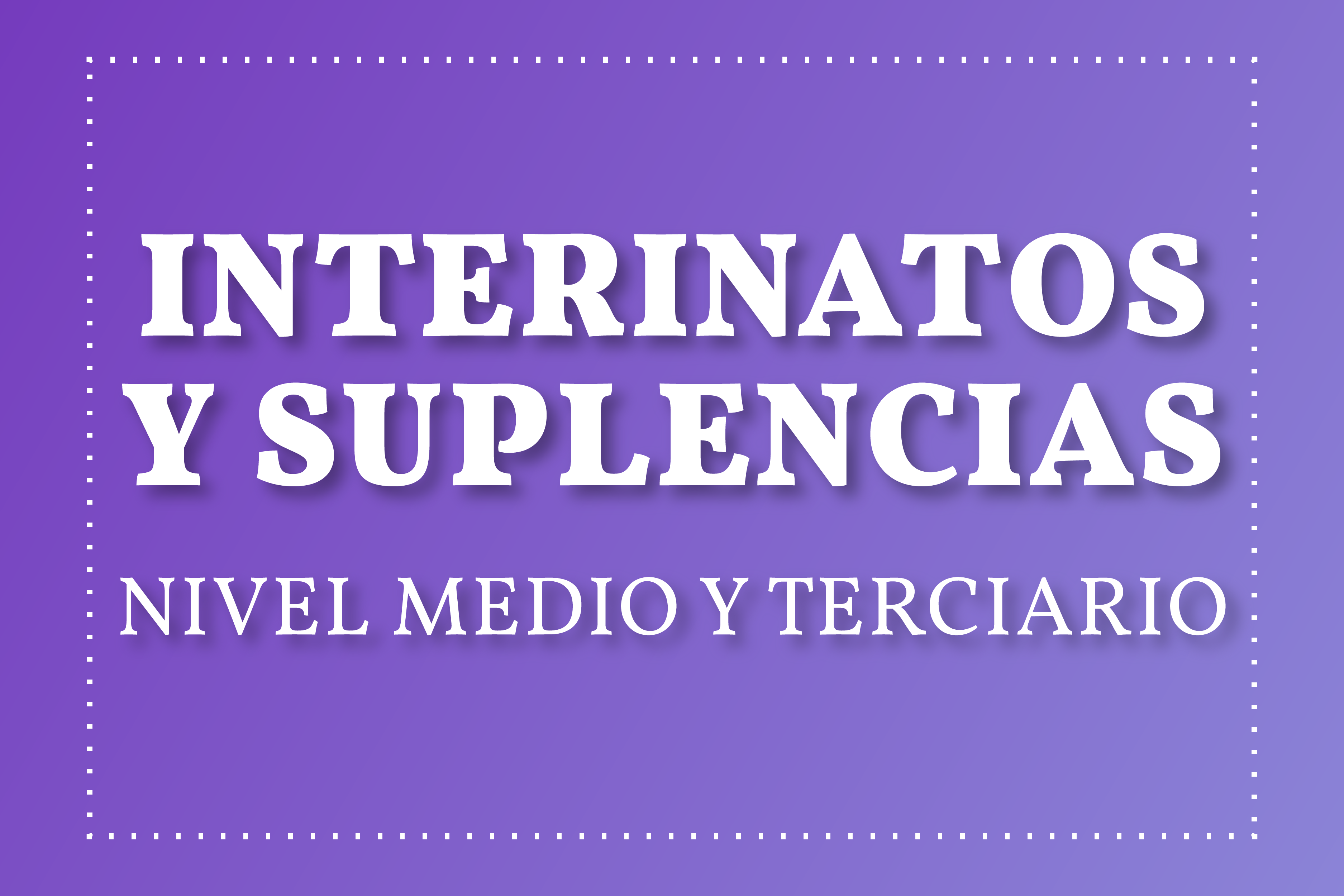 Ord. Nº 735 – Reglamento para interinatos y suplencias (Profesores y preceptores). Nivel medio y terciario.
