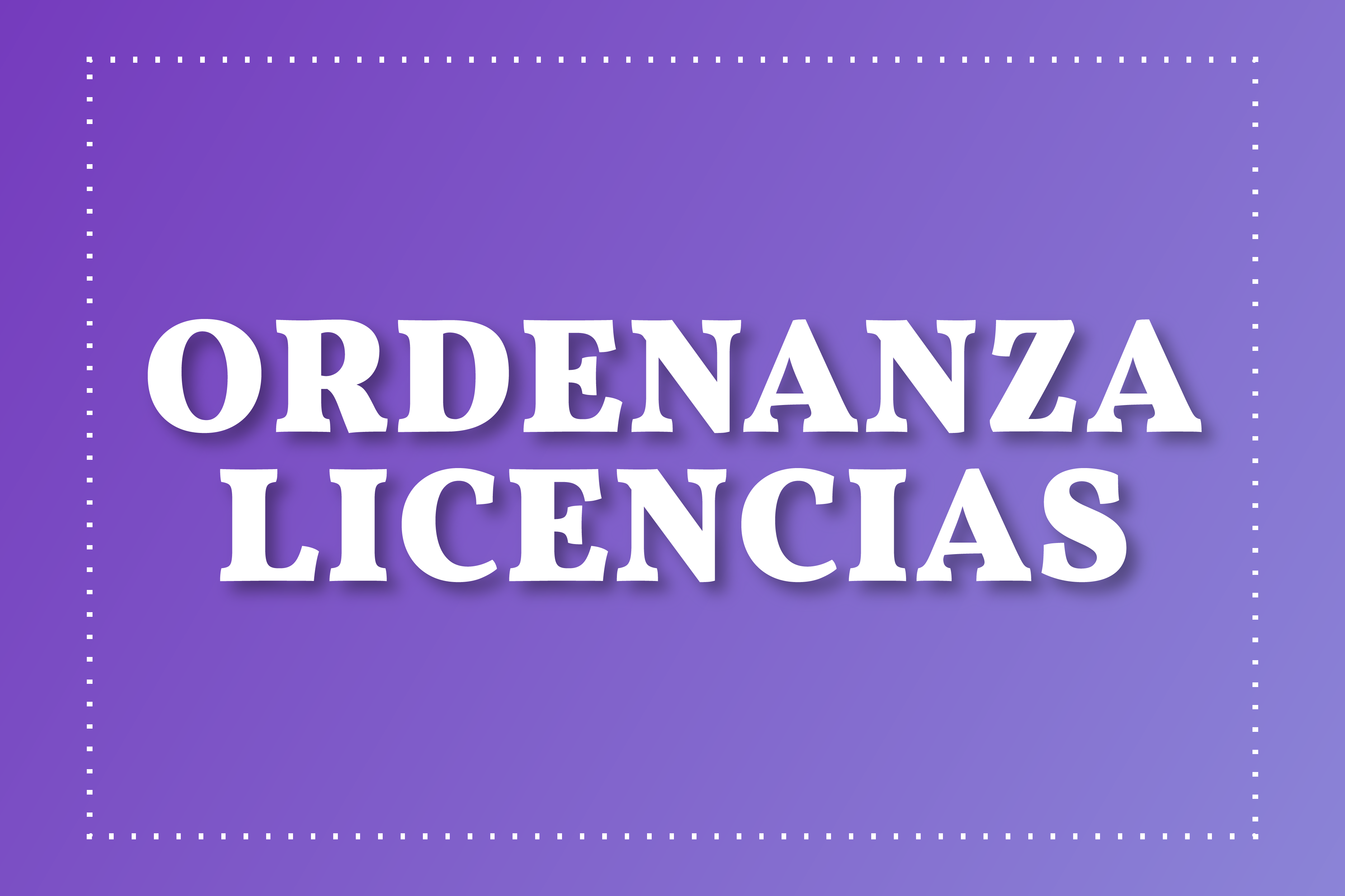 Reglamento de Licencias – ord. 725