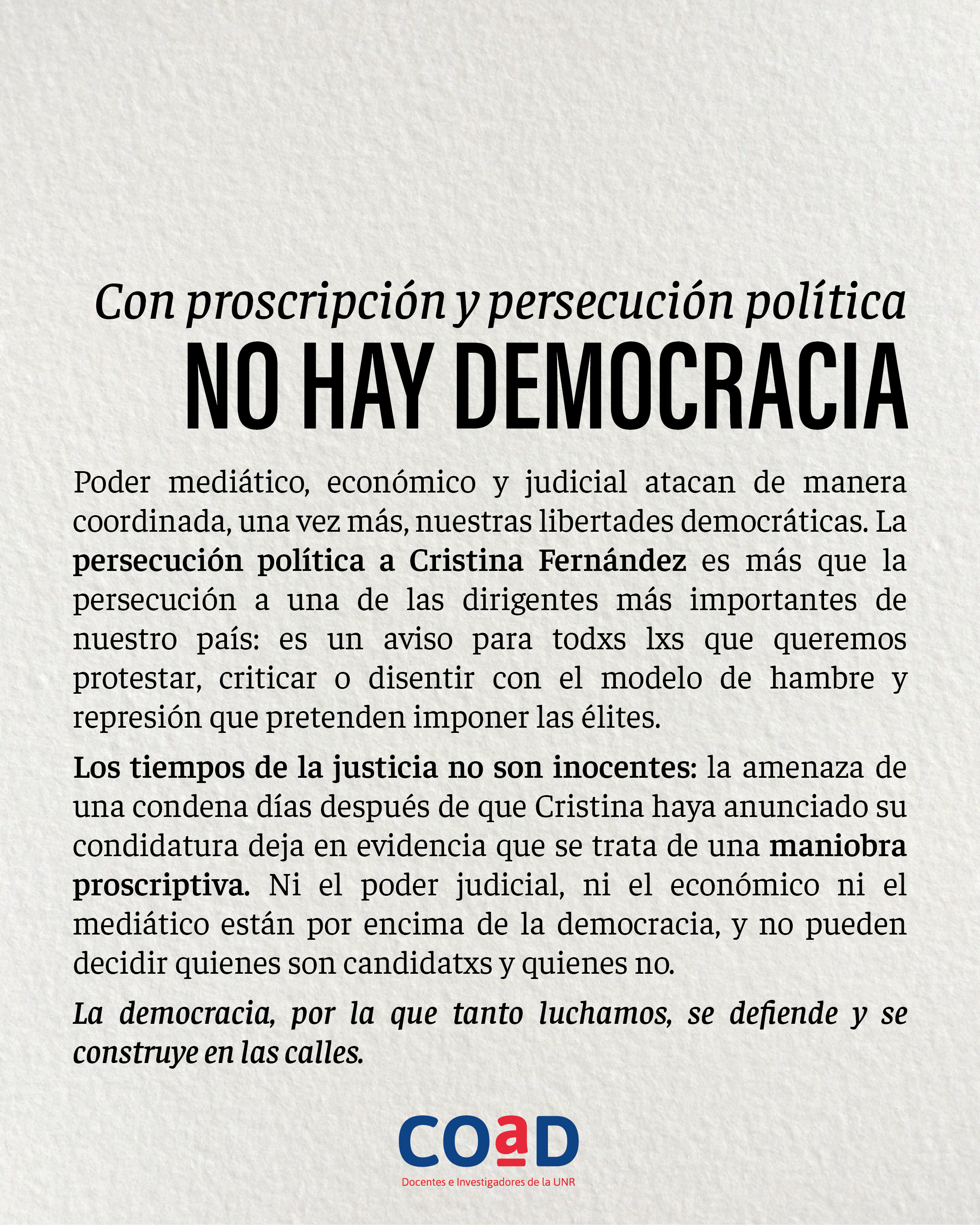 Con proscripción y persecución política NO HAY DEMOCRACIA